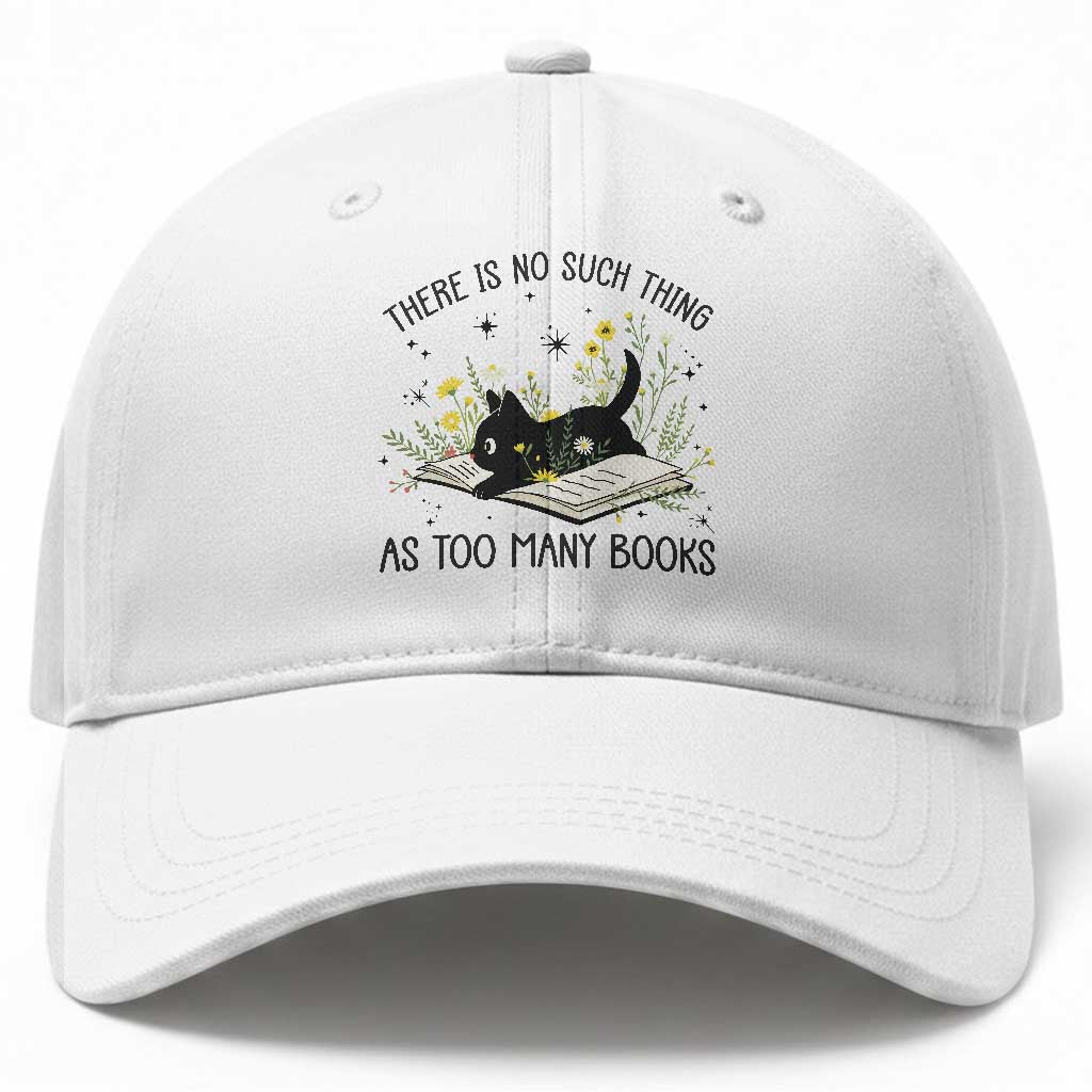 There Is No Such Thing As Too Many Books Baseball Cap Cute Kitty Reading Book