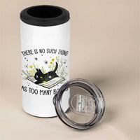There Is No Such Thing As Too Many Books 4 in 1 Can Cooler Tumbler Cute Kitty Reading Book