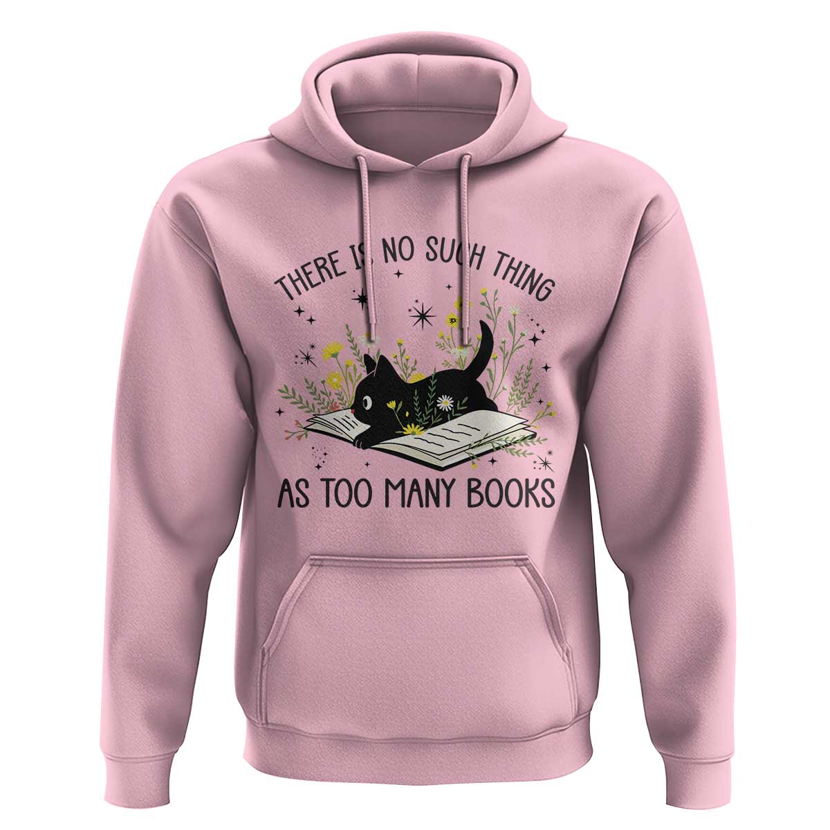 There Is No Such Thing As Too Many Books Hoodie Cute Kitty Reading Book - Wonder Print Shop