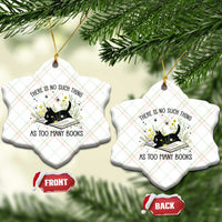 There Is No Such Thing As Too Many Books Ceramic Ornament Cute Kitty Reading Book - Wonder Print Shop