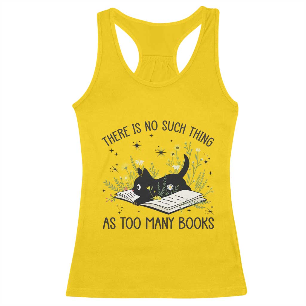 There Is No Such Thing As Too Many Books Racerback Tank Top Cute Kitty Reading Book - Wonder Print Shop