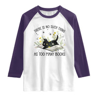 There Is No Such Thing As Too Many Books Raglan Shirt Cute Kitty Reading Book - Wonder Print Shop