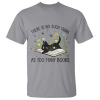 There Is No Such Thing As Too Many Books T Shirt Cute Kitty Reading Book - Wonder Print Shop