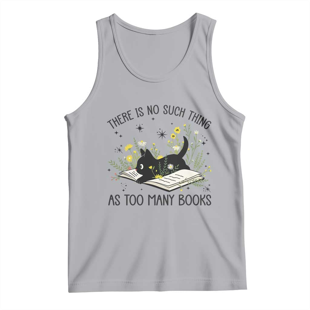 There Is No Such Thing As Too Many Books Tank Top Cute Kitty Reading Book - Wonder Print Shop