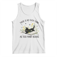 There Is No Such Thing As Too Many Books Tank Top Cute Kitty Reading Book - Wonder Print Shop