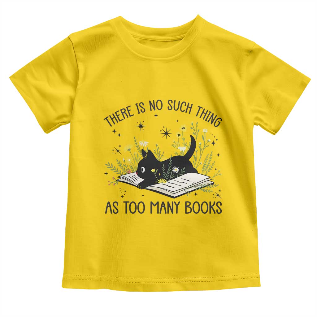 There Is No Such Thing As Too Many Books Toddler T Shirt Cute Kitty Reading Book - Wonder Print Shop