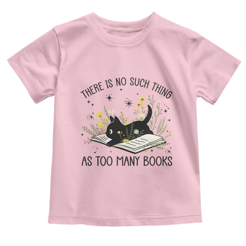 There Is No Such Thing As Too Many Books Toddler T Shirt Cute Kitty Reading Book - Wonder Print Shop