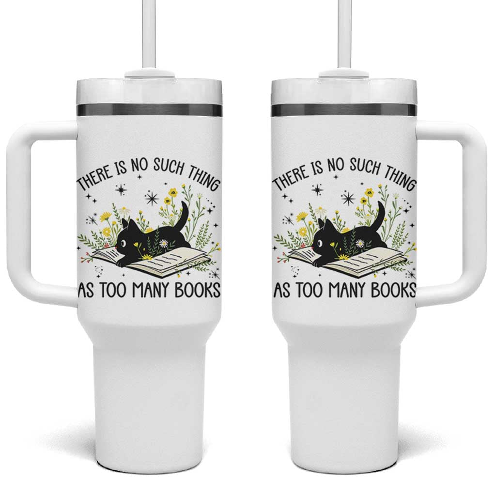 There Is No Such Thing As Too Many Books Tumbler With Handle Cute Kitty Reading Book