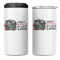 Easily Distracted By Cats And Books 4 in 1 Can Cooler Tumbler Lazy Kitty Book Lover