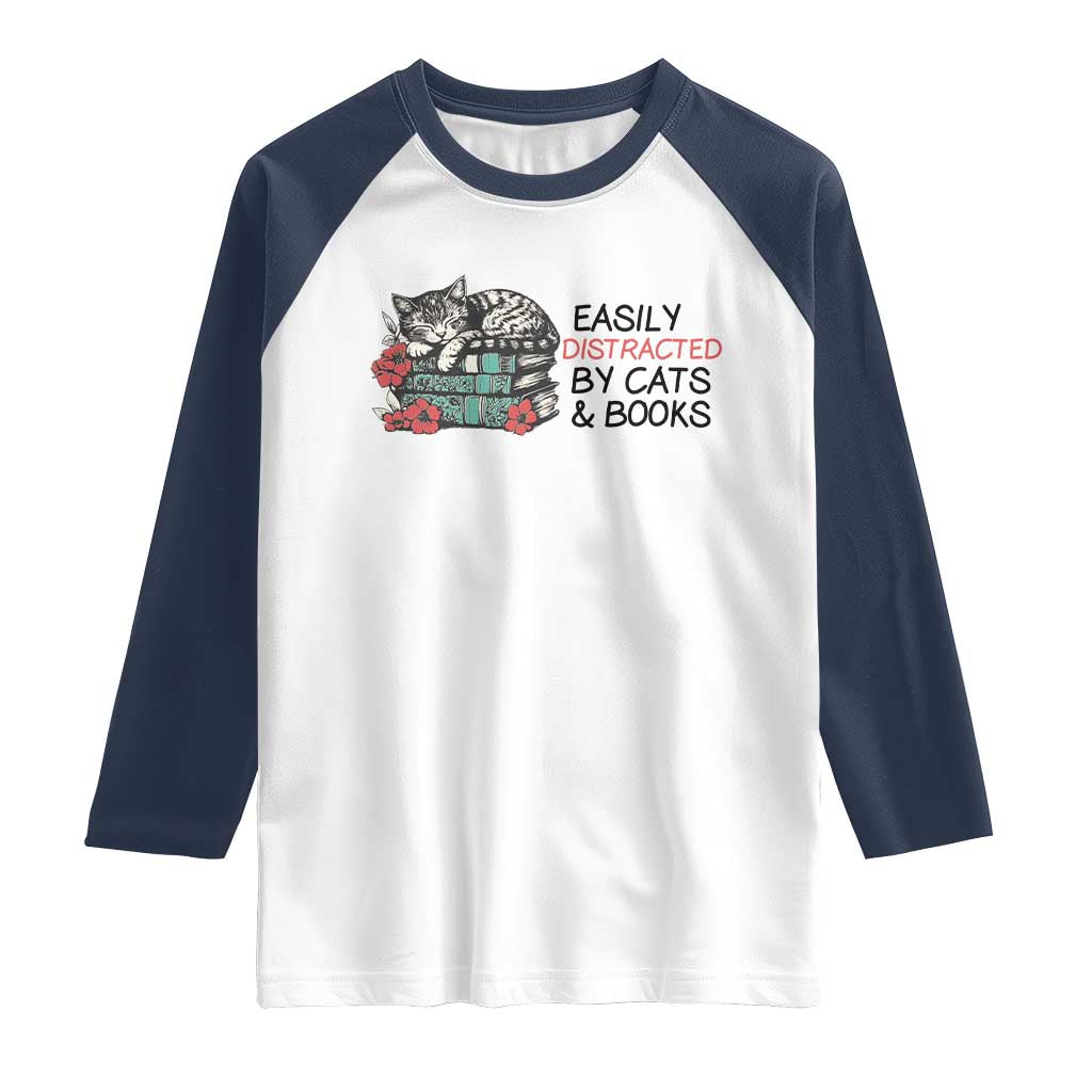 Easily Distracted By Cats And Books Raglan Shirt Lazy Kitty Book Lover - Wonder Print Shop