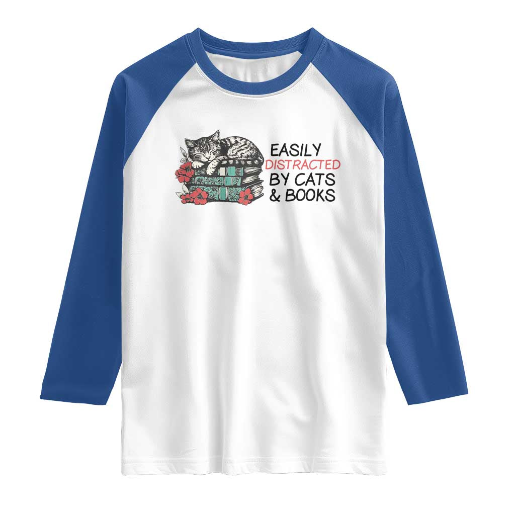 Easily Distracted By Cats And Books Raglan Shirt Lazy Kitty Book Lover - Wonder Print Shop