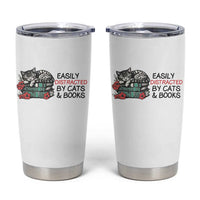 Easily Distracted By Cats And Books Tumbler Cup Lazy Kitty Book Lover