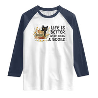 Life Is Better With Cats And Books Raglan Shirt Funny Black Cat Book Lover - Wonder Print Shop