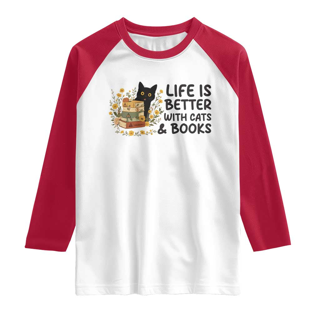Life Is Better With Cats And Books Raglan Shirt Funny Black Cat Book Lover - Wonder Print Shop