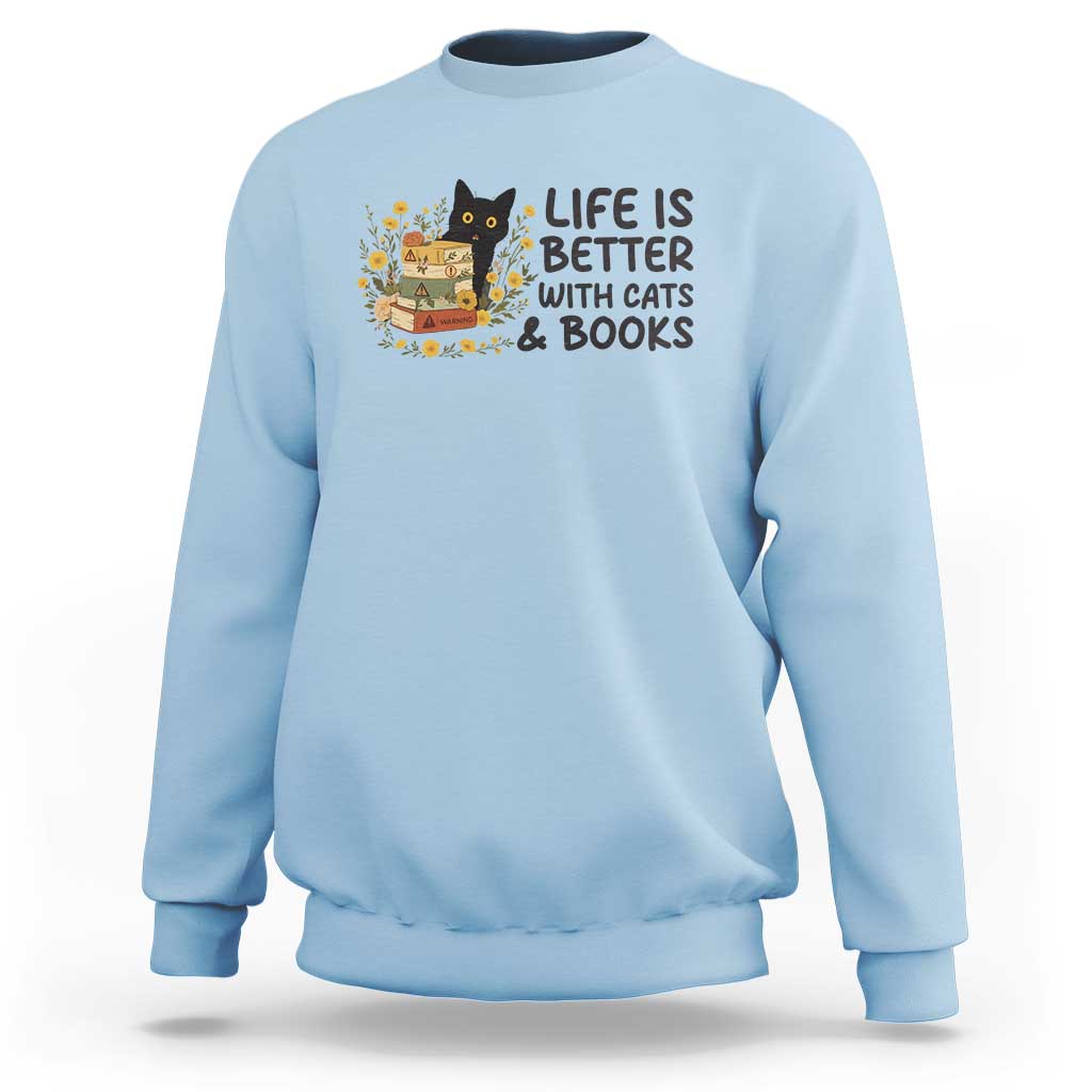 Life Is Better With Cats And Books Sweatshirt Funny Black Cat Book Lover - Wonder Print Shop