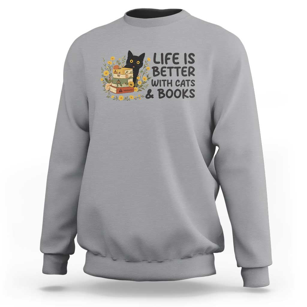 Life Is Better With Cats And Books Sweatshirt Funny Black Cat Book Lover - Wonder Print Shop