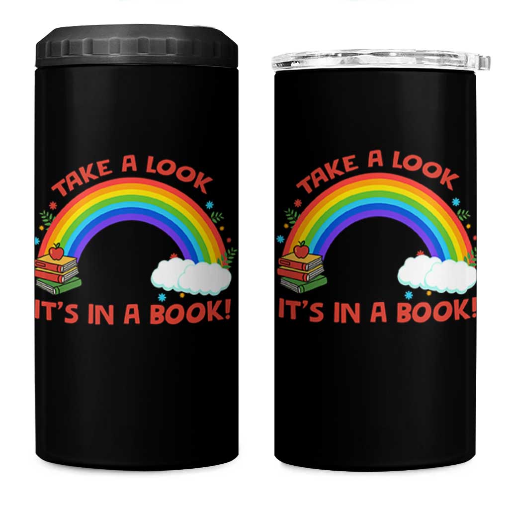 Take A Look It Is In A Book 4 in 1 Can Cooler Tumbler Cute Rainbow Book Educational Quote