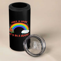 Take A Look It Is In A Book 4 in 1 Can Cooler Tumbler Cute Rainbow Book Educational Quote