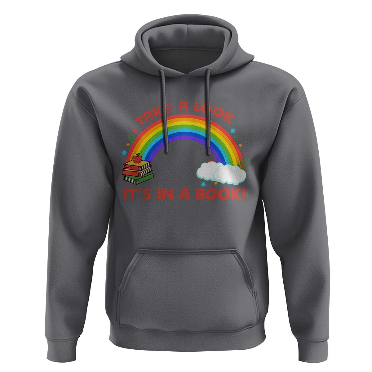 Take A Look It Is In A Book Hoodie Cute Rainbow Book Educational Quote - Wonder Print Shop