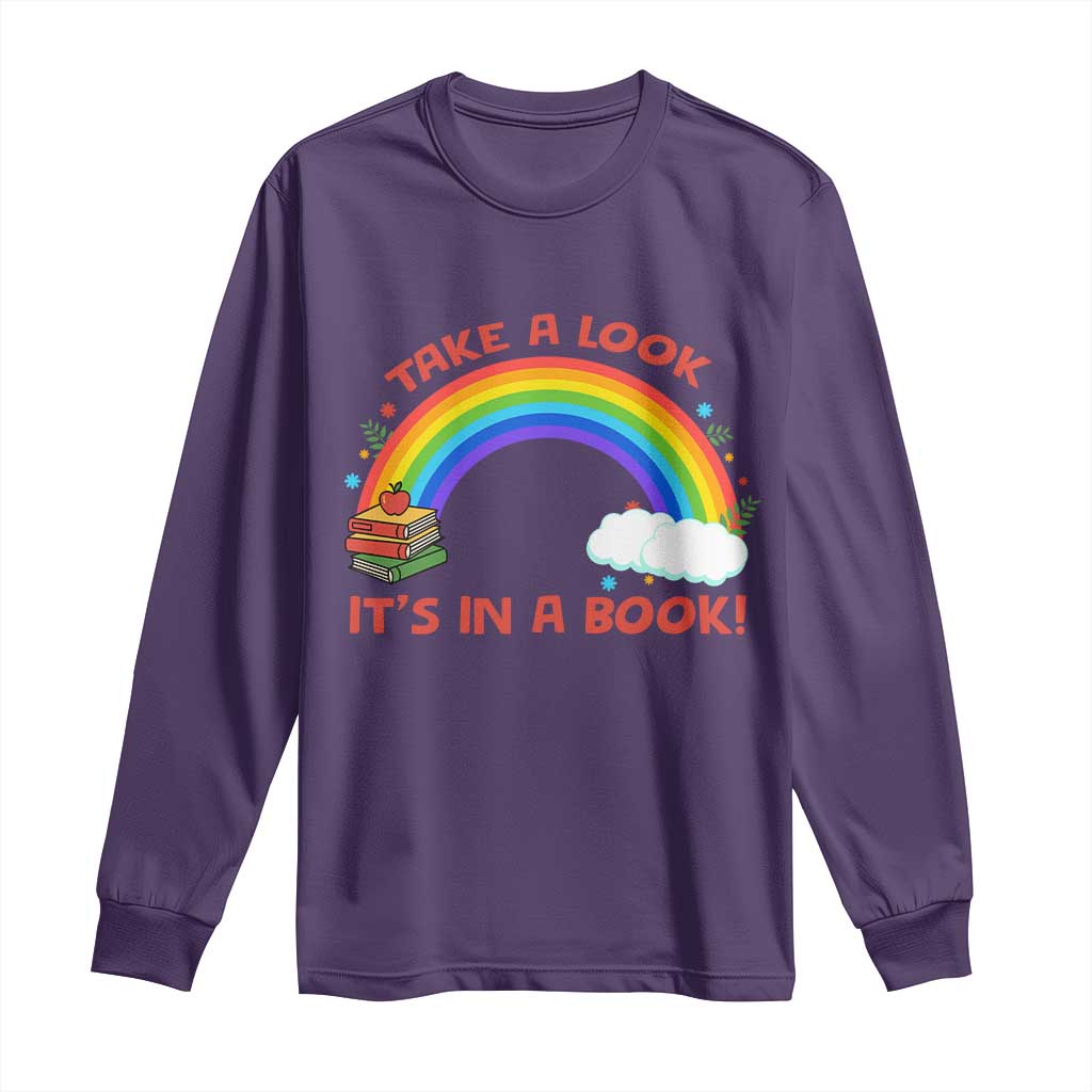 Take A Look It Is In A Book Long Sleeve Shirt Cute Rainbow Book Educational Quote - Wonder Print Shop