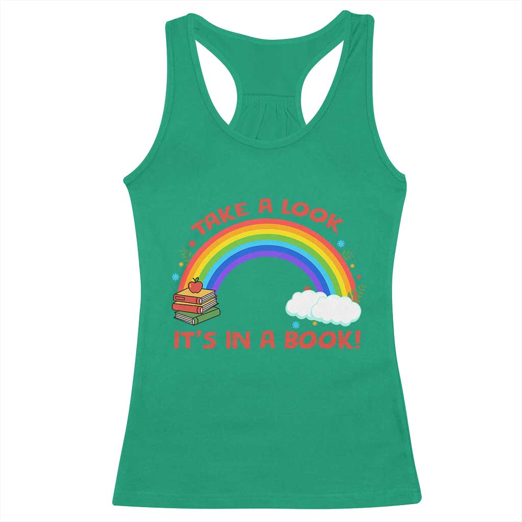 Take A Look It Is In A Book Racerback Tank Top Cute Rainbow Book Educational Quote - Wonder Print Shop