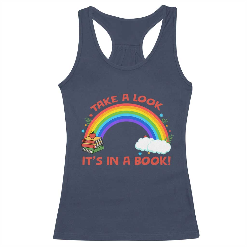 Take A Look It Is In A Book Racerback Tank Top Cute Rainbow Book Educational Quote - Wonder Print Shop
