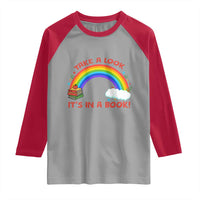 Take A Look It Is In A Book Raglan Shirt Cute Rainbow Book Educational Quote - Wonder Print Shop