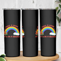Take A Look It Is In A Book Skinny Tumbler Cute Rainbow Book Educational Quote