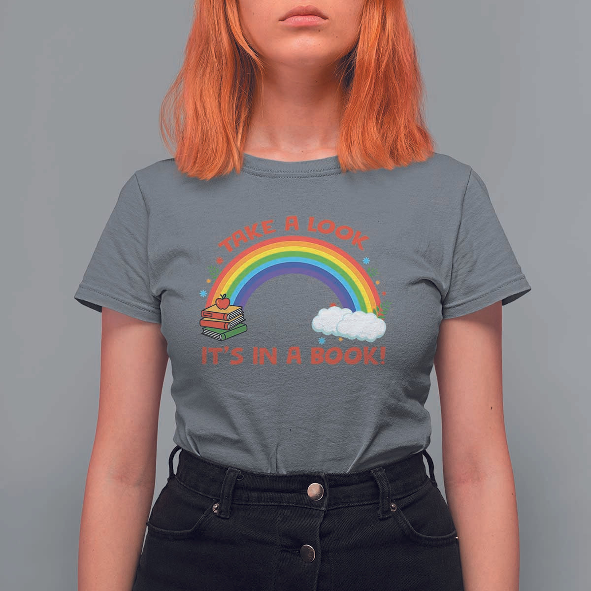 Take A Look It Is In A Book T Shirt For Women Cute Rainbow Book Educational Quote - Wonder Print Shop