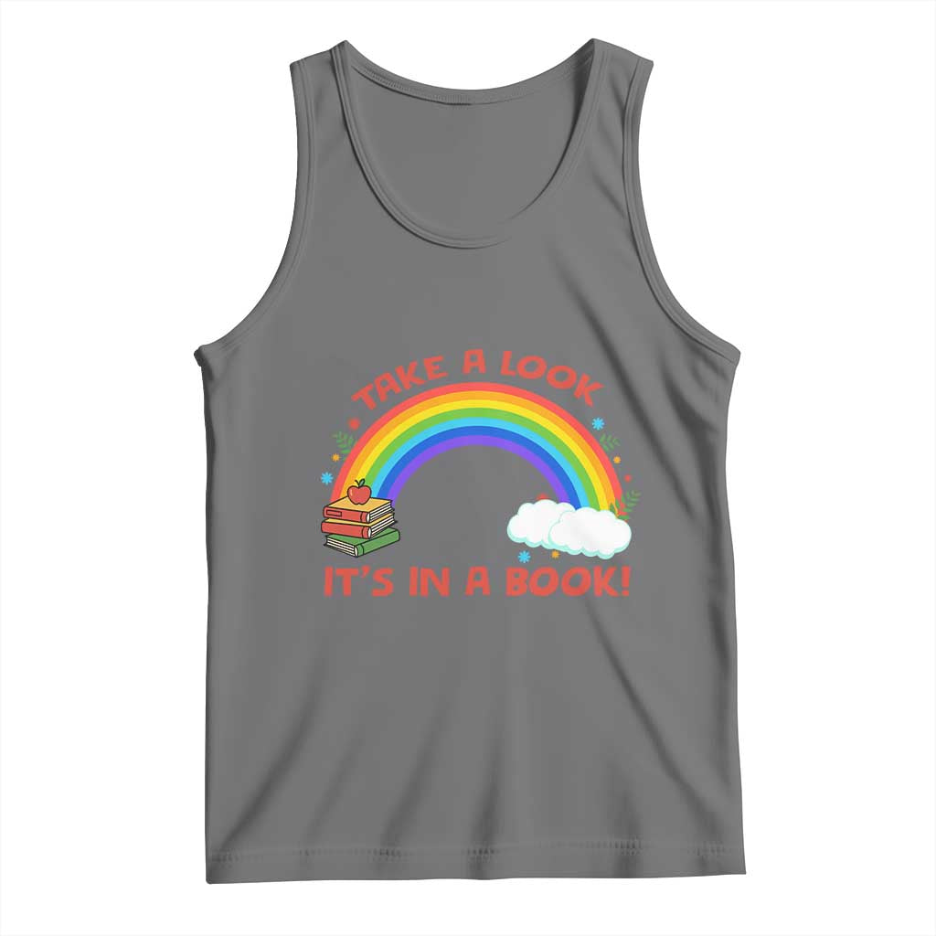 Take A Look It Is In A Book Tank Top Cute Rainbow Book Educational Quote - Wonder Print Shop