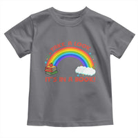Take A Look It Is In A Book Toddler T Shirt Cute Rainbow Book Educational Quote - Wonder Print Shop