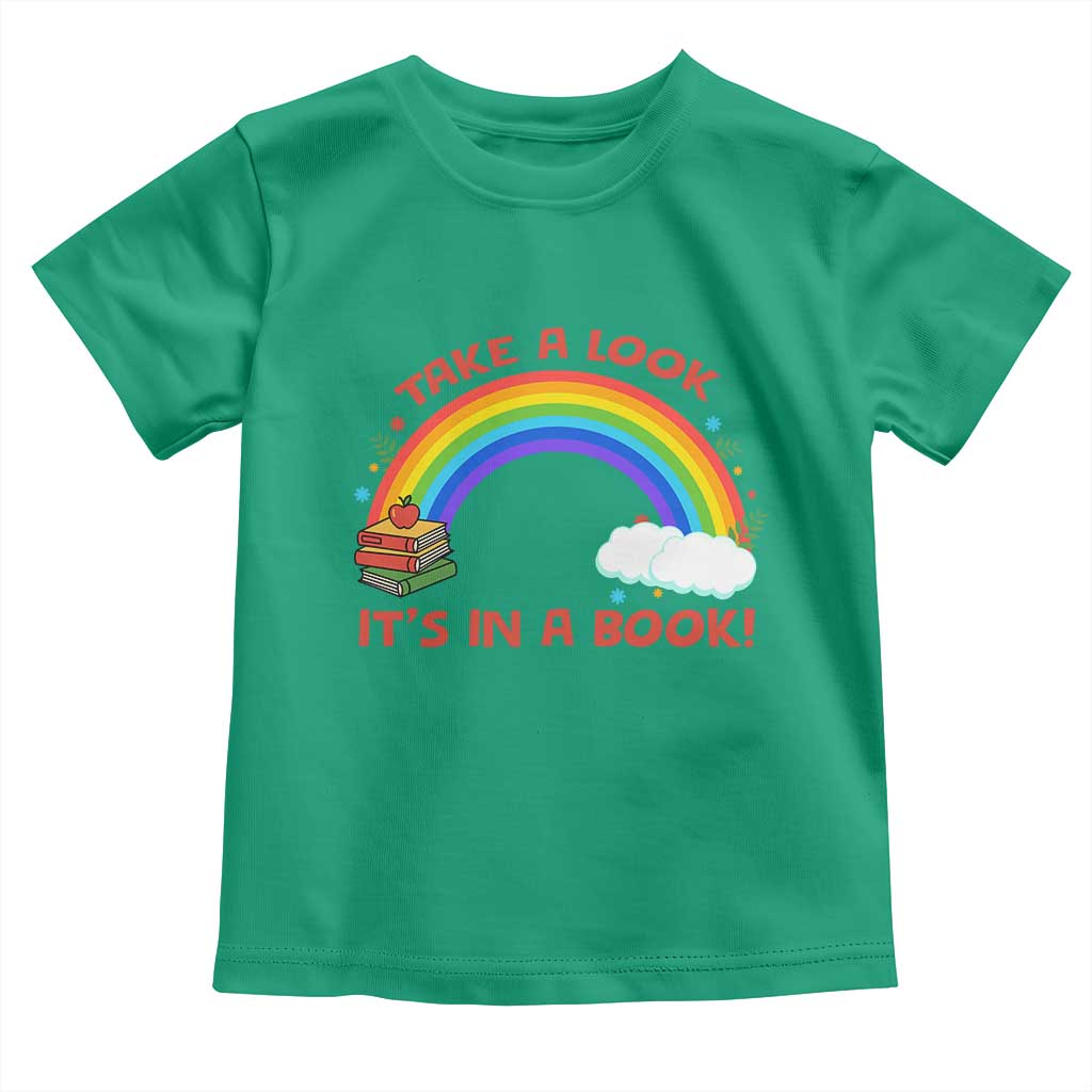 Take A Look It Is In A Book Toddler T Shirt Cute Rainbow Book Educational Quote - Wonder Print Shop