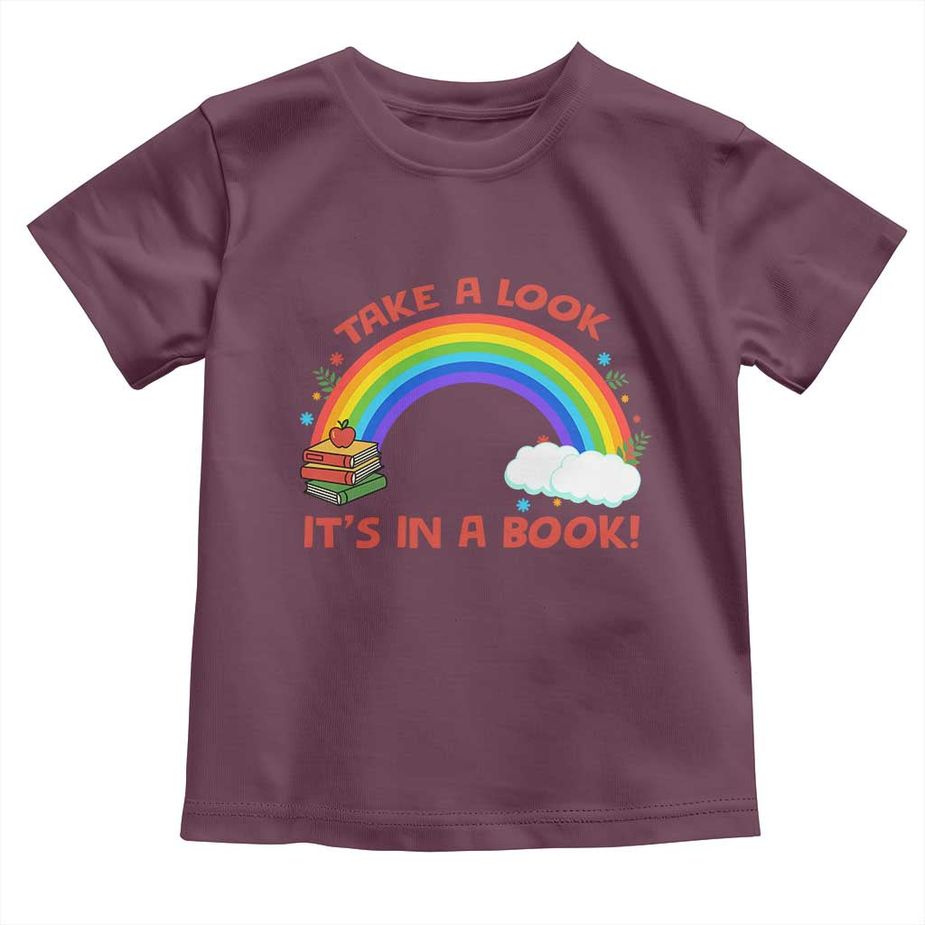 Take A Look It Is In A Book Toddler T Shirt Cute Rainbow Book Educational Quote - Wonder Print Shop