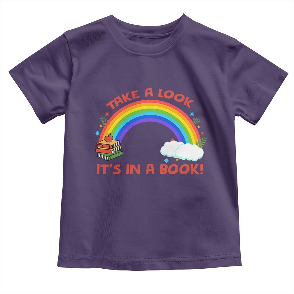 Take A Look It Is In A Book Toddler T Shirt Cute Rainbow Book Educational Quote - Wonder Print Shop
