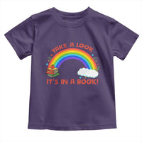 Take A Look It Is In A Book Toddler T Shirt Cute Rainbow Book Educational Quote - Wonder Print Shop