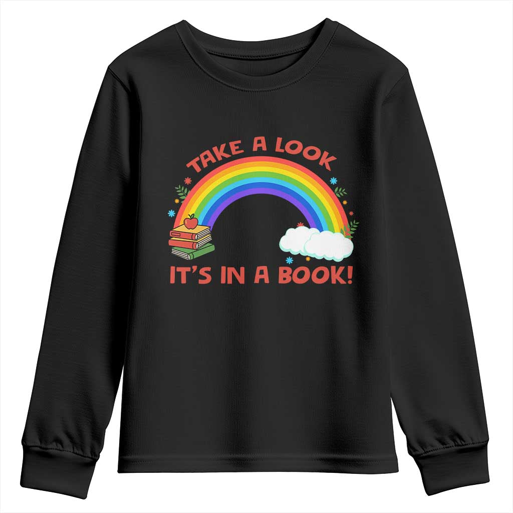 Take A Look It Is In A Book Youth Sweatshirt Cute Rainbow Book Educational Quote - Wonder Print Shop