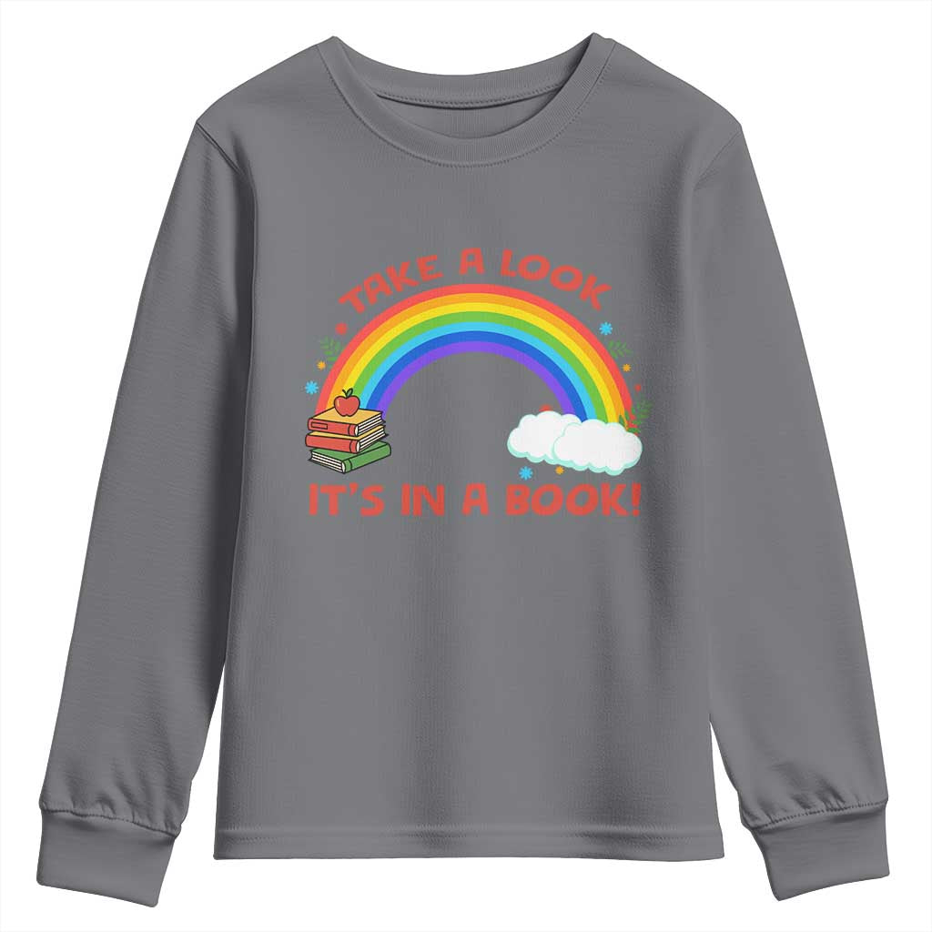 Take A Look It Is In A Book Youth Sweatshirt Cute Rainbow Book Educational Quote - Wonder Print Shop