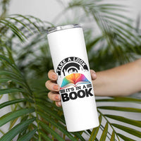 Take A Look It Is In A Book Skinny Tumbler Reading Retro Rainbow Vintage