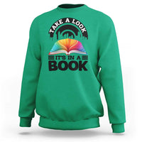 Take A Look It Is In A Book Sweatshirt Reading Retro Rainbow Vintage - Wonder Print Shop