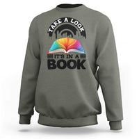Take A Look It Is In A Book Sweatshirt Reading Retro Rainbow Vintage - Wonder Print Shop