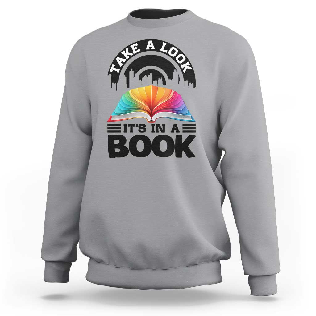 Take A Look It Is In A Book Sweatshirt Reading Retro Rainbow Vintage - Wonder Print Shop