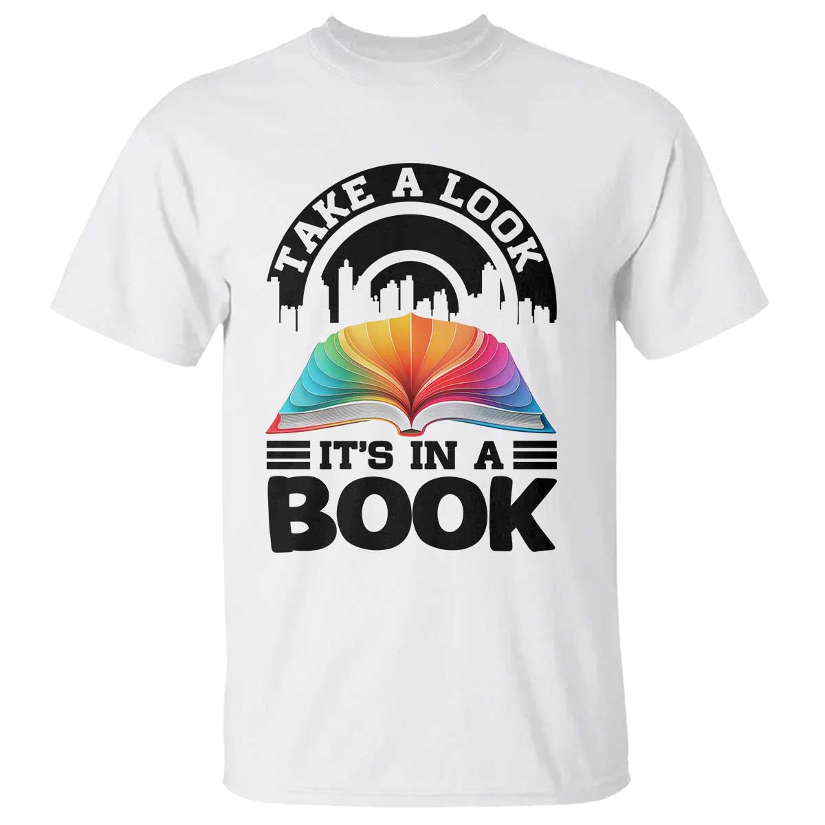 Take A Look It Is In A Book T Shirt Reading Retro Rainbow Vintage - Wonder Print Shop