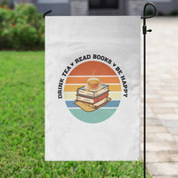 Drink Tea Read Books Be Happy Garden Flag Book Worm Tea Cup - Wonder Print Shop