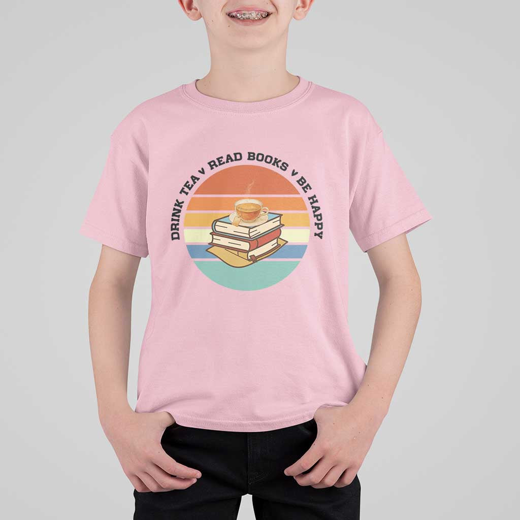 Drink Tea Read Books Be Happy T Shirt For Kid Book Worm Tea Cup - Wonder Print Shop