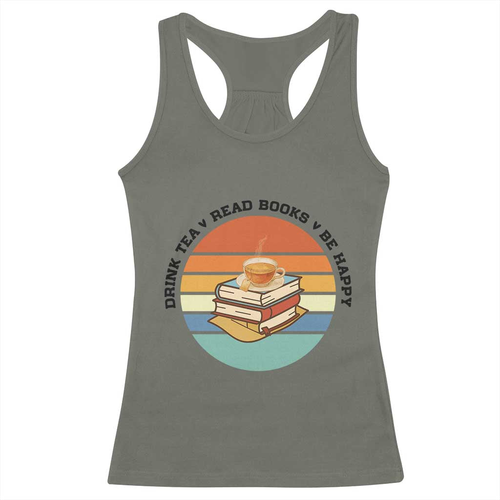 Drink Tea Read Books Be Happy Racerback Tank Top Book Worm Tea Cup - Wonder Print Shop
