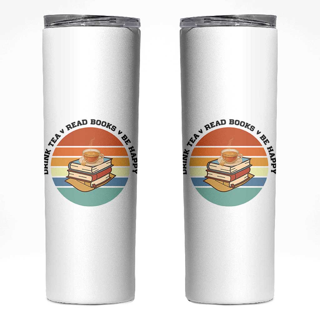 Drink Tea Read Books Be Happy Skinny Tumbler Book Worm Tea Cup
