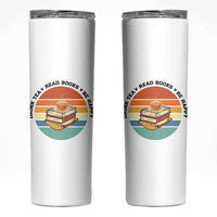Drink Tea Read Books Be Happy Skinny Tumbler Book Worm Tea Cup