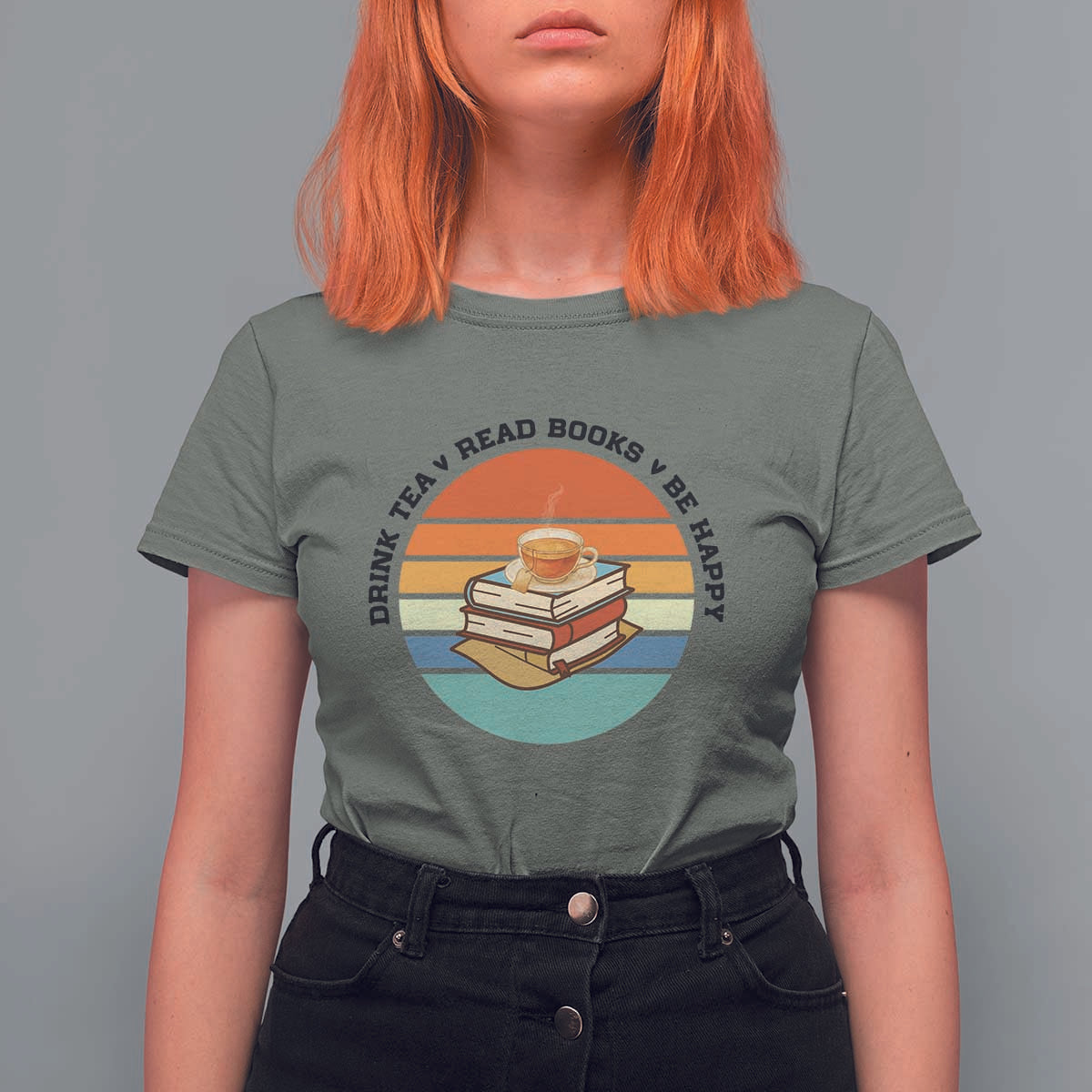 Drink Tea Read Books Be Happy T Shirt For Women Book Worm Tea Cup - Wonder Print Shop