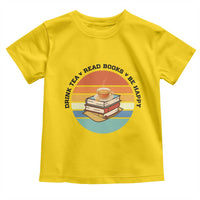 Drink Tea Read Books Be Happy Toddler T Shirt Book Worm Tea Cup - Wonder Print Shop