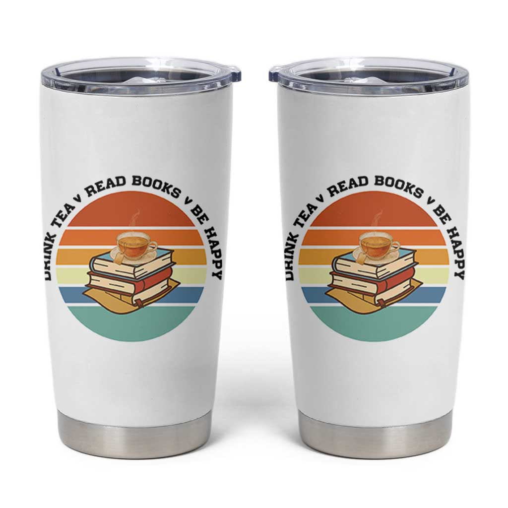 Drink Tea Read Books Be Happy Tumbler Cup Book Worm Tea Cup